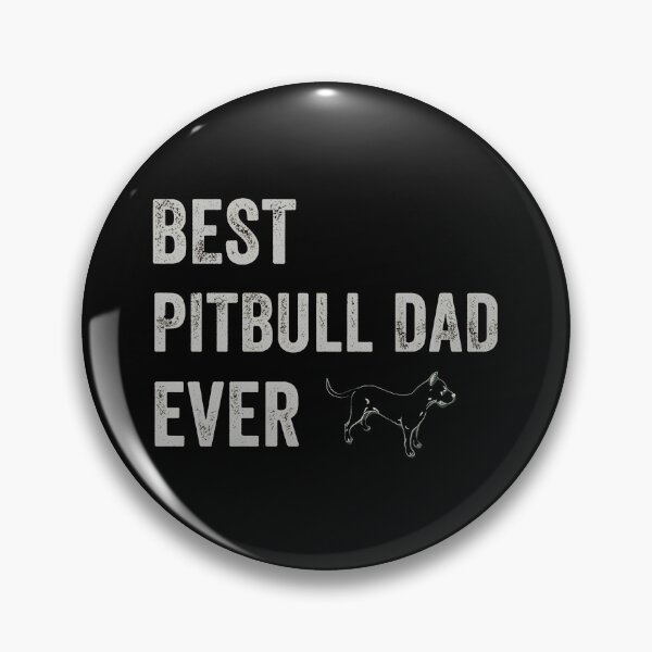 Item preview, Best Pitbull Dad Ever designed and sold by Dmo3HarkoArt.