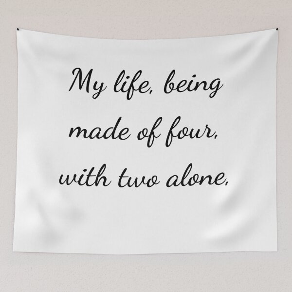 Item preview, "My life, being made of four, with two alone" - handwriting black designed and sold by ariksworld.