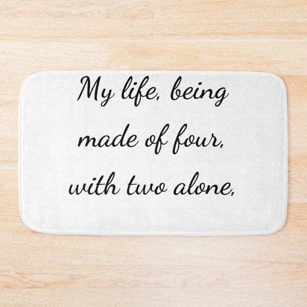 Item preview, "My life, being made of four, with two alone" - handwriting black designed and sold by ariksworld.