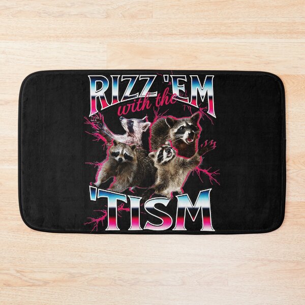 Item preview, Rizz 'Em With The 'Tism Raccoon Meme Humor designed and sold by AmaXONIC.