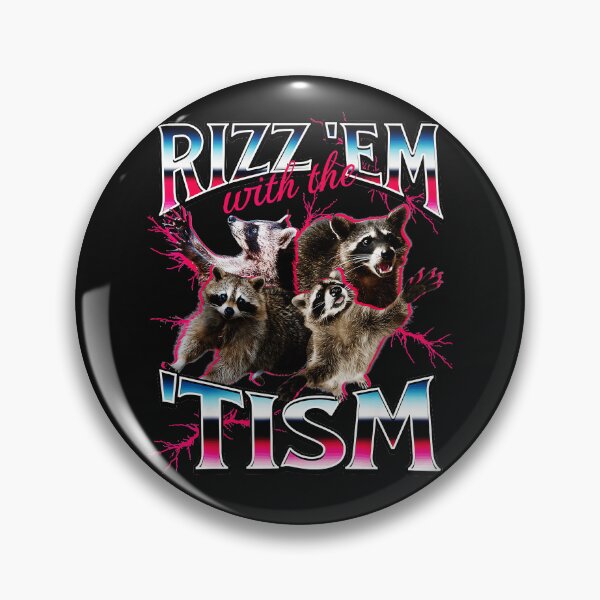 Item preview, Rizz 'Em With The 'Tism Raccoon Meme Humor designed and sold by AmaXONIC.