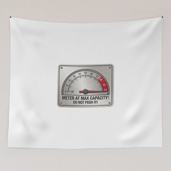 Item preview, METER AT MAX CAPACITY! designed and sold by Gnfree.