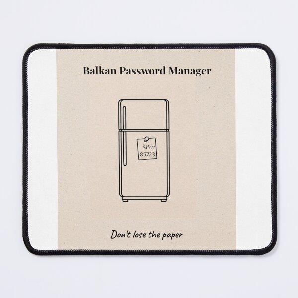 Item preview, Balkan Password Manager – Don't Lose the Paper designed and sold by Mastalina99.
