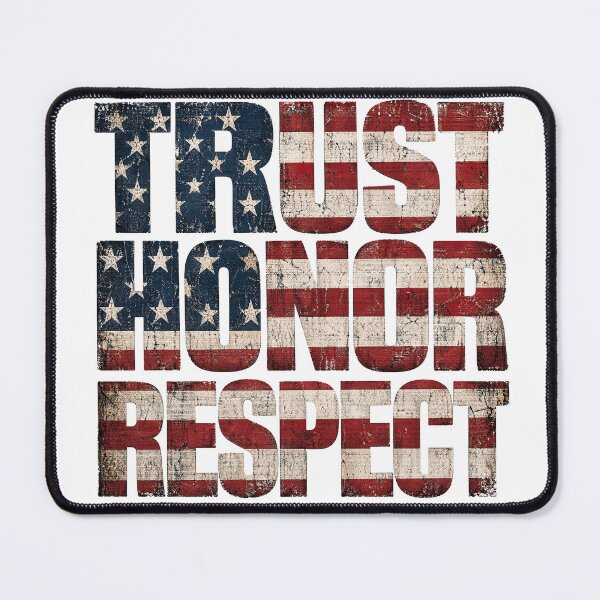Item preview, trust honour respect , American flag designed and sold by CornershopTee.