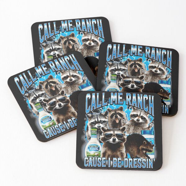 Item preview, Call Me Ranch Cause I Be Dressin' Raccoon Ranch Dressing Meme Humor designed and sold by AmaXONIC.