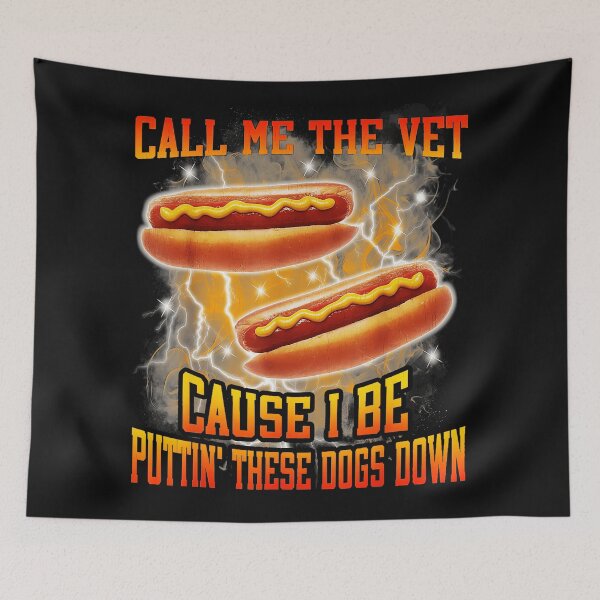Item preview, Call Me The Vet Cause I Be Puttin' These Dogs Down Hot Dog Lover Barbecue Grill Humor designed and sold by AmaXONIC.