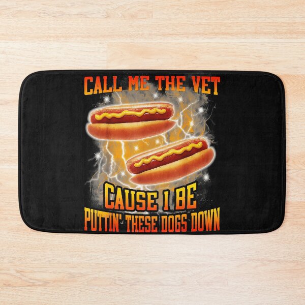 Item preview, Call Me The Vet Cause I Be Puttin' These Dogs Down Hot Dog Lover Barbecue Grill Humor designed and sold by AmaXONIC.