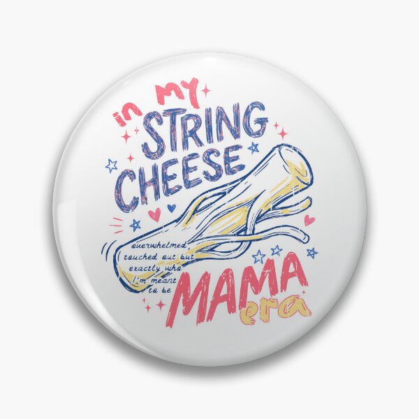Item preview, In My String Cheese Mama Era designed and sold by Daniprast.