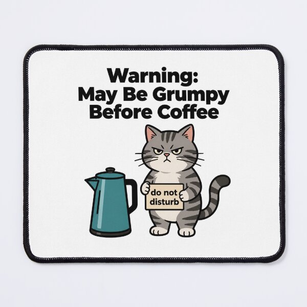 Item preview, Warning: May Be Grumpy Before Coffee Funny Cat Lover Design designed and sold by KP Creative Co.