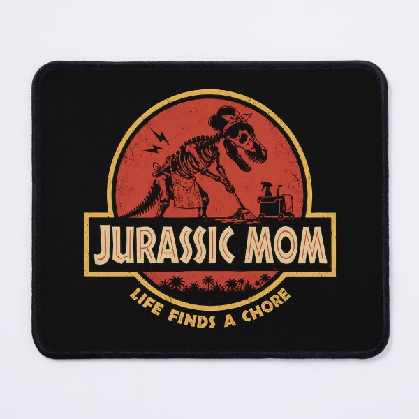 Item preview, Jurassic Mom Life Finds a Chore designed and sold by Retr0Tshirts.