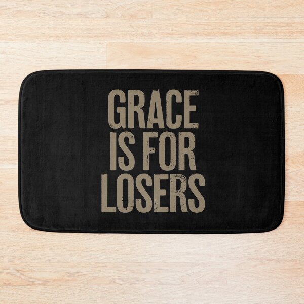 Item preview, Grace is for losers. v.2 designed and sold by x1brett.