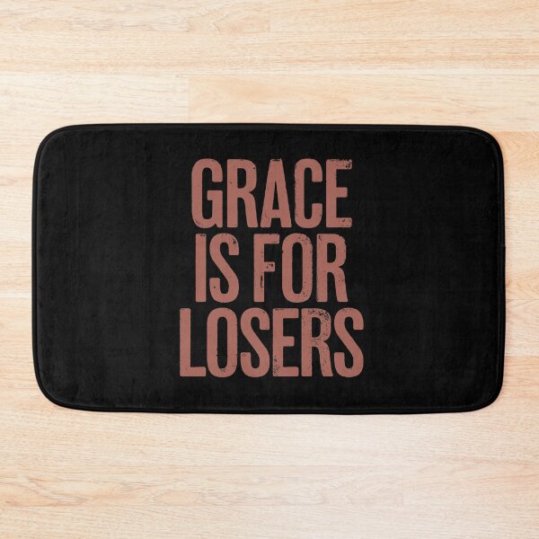Item preview, Grace is for losers. v.3 designed and sold by x1brett.
