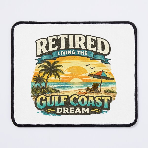 Item preview, Retired Living The Gulf Coast Dream  designed and sold by CozyRetirementGifts.