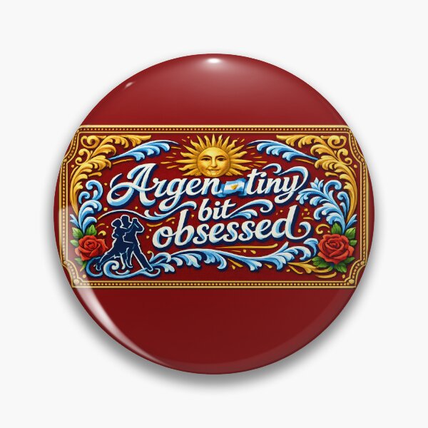 Item preview, An Argen-tiny Bit Obsessed designed and sold by KungPowUnicorn.