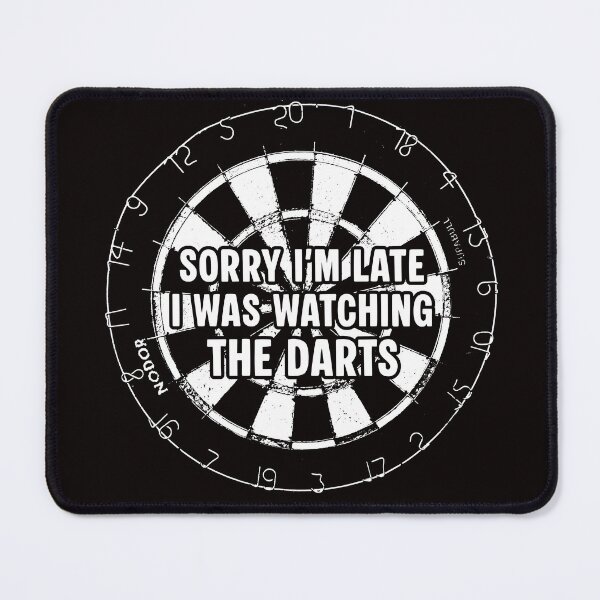 Item preview, Sorry I'm late I was watching the darts designed and sold by bravoalpha.