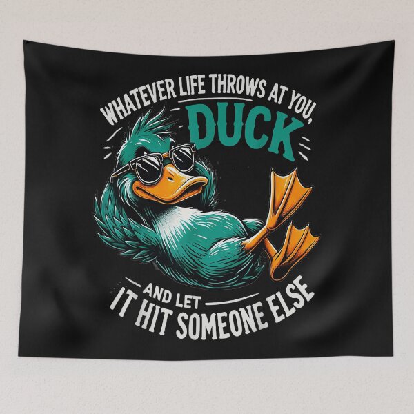Item preview, Whatever Life Throws At You, Duck And Let It Hit Someone Else Funny Sarcastic Life Quote Duck Lover Humor designed and sold by AmaXONIC.