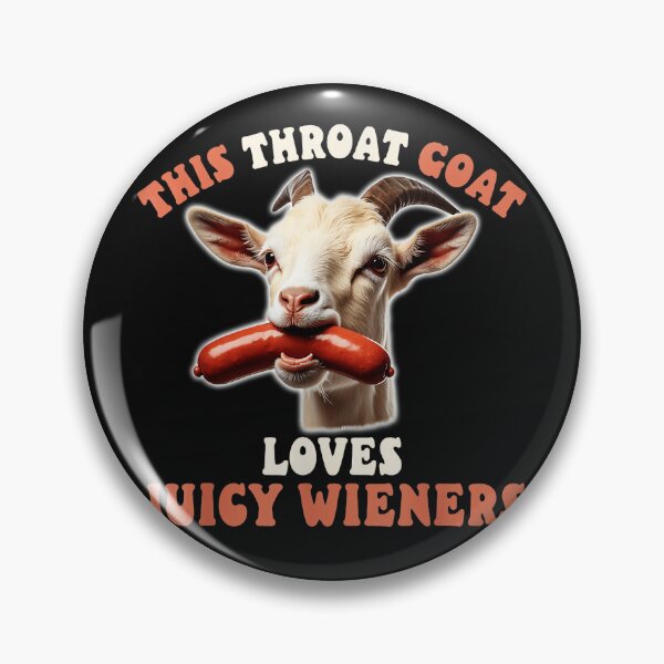 Item preview, This Throat Goat Loves Juicy Wieners Adult Humor Meme designed and sold by AmaXONIC.