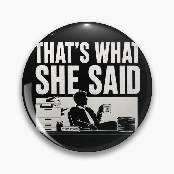 Item preview, Thats What She Said Office Humor Quote designed and sold by Retr0Tshirts.