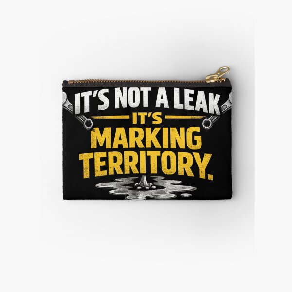 Item preview, It’s Not A Leak It’s Marking Territory – Funny Mechanic Humor Quote designed and sold by Ladys-Gents.