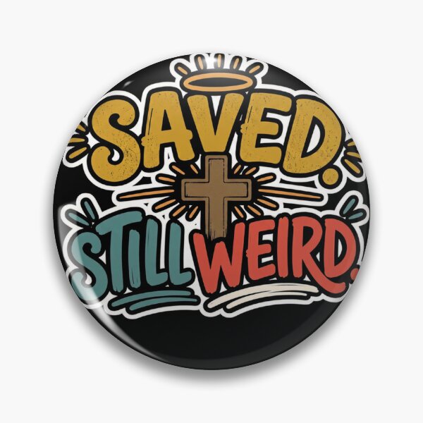 Item preview, Saved Still Weird Funny Christian Shirt designed and sold by TheLampClothing.