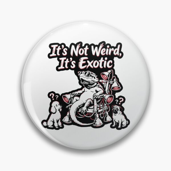 Item preview, It's Not Weird It's Exotic Bearded Dragon designed and sold by XYZ LAB by Jesuperman.
