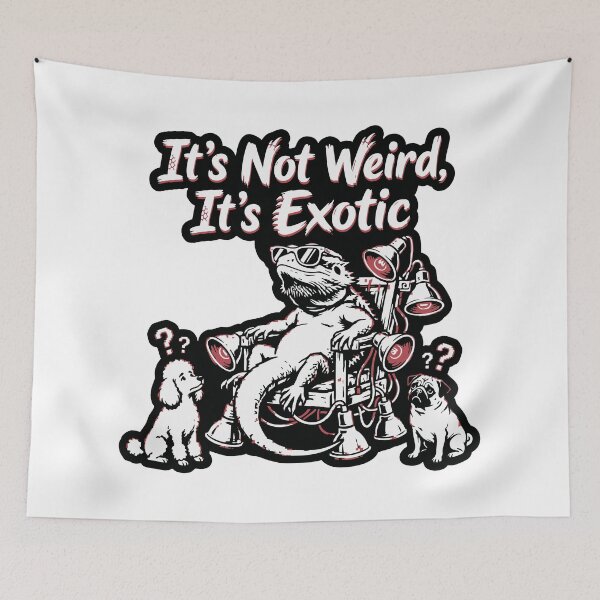 Item preview, It's Not Weird It's Exotic Bearded Dragon designed and sold by XYZ LAB by Jesuperman.