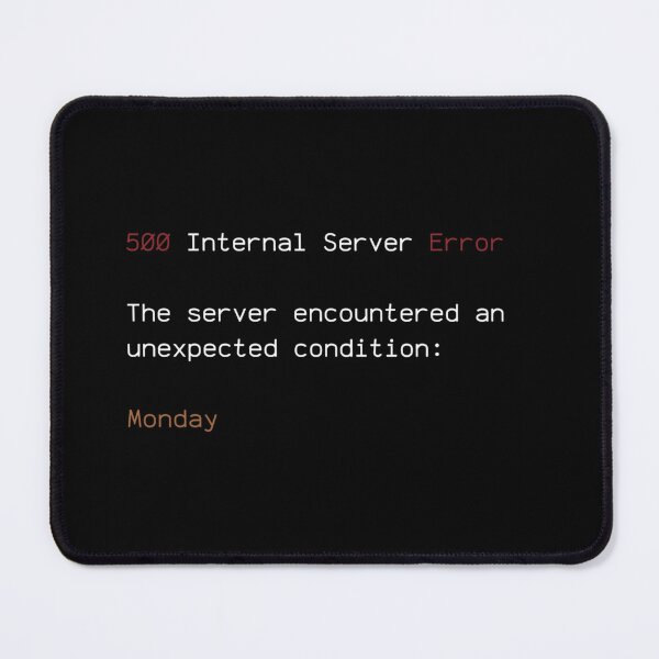 Item preview, Server Error Monday designed and sold by Léni Carpentier.