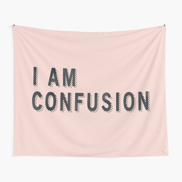 I Am Confusion Tapestry