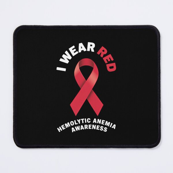 Item preview, I WEAR RED HEMOLOYTIC ANEMIA AWARENESS designed and sold by SapfireStuArt.