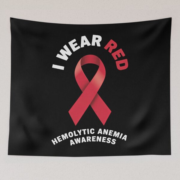 Item preview, I WEAR RED HEMOLOYTIC ANEMIA AWARENESS designed and sold by SapfireStuArt.