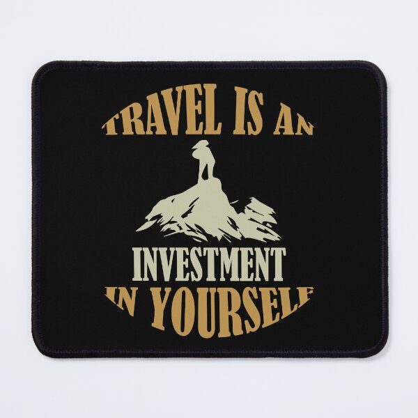 Item preview, TRAVEL IS AN INVESTMENT IN YOURSELF designed and sold by EVANSTAGE.