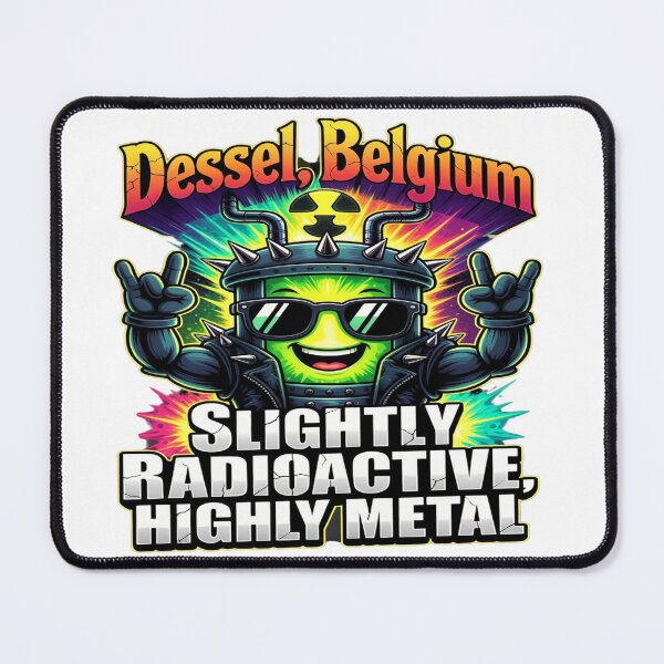 Item preview, Dessel, Belgium – Slightly Radioactive, Highly Metal | Funny Nuclear Rock Festival T-Shirt Design designed and sold by Sushikidsntoddlers.