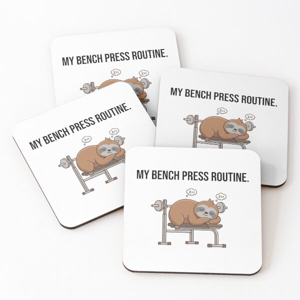 Item preview, My Bench Press Routine Funny Sloth Gym designed and sold by LikeDrop.