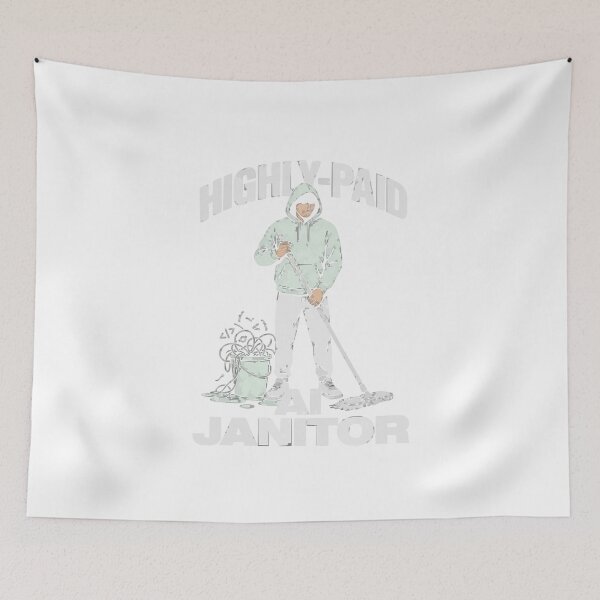 Item preview, Highly-Paid AI Janitor Tech Humor designed and sold by Bianca Oltean.