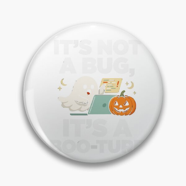 Item preview, It's Not A Bug It's A Boo-ture Halloween Tech Humor designed and sold by Bianca Oltean.