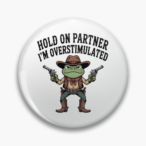 Item preview, Funny Cowboy Frog Overstimulated Meme Western Humor Neurodivergent Anxiety Sarcastic Frog Cowpoke designed and sold by designstoriesMK.