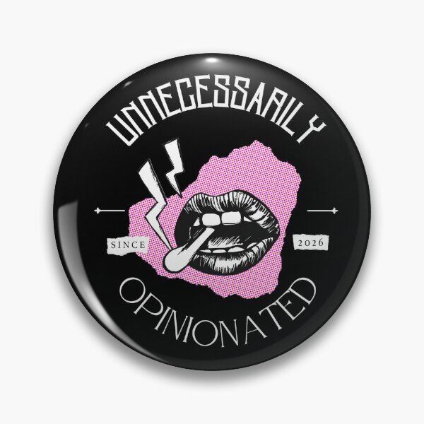Item preview, Unnecessarily Opinionated designed and sold by Blackbird76.