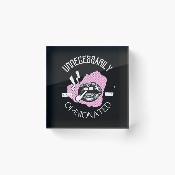 Item preview, Unnecessarily Opinionated designed and sold by Blackbird76.