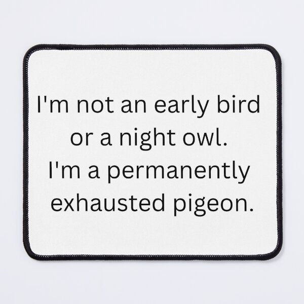 Item preview, Permanently Exhausted Pigeon Mug - Funny Introvert Slogan designed and sold by SLS-Creations.