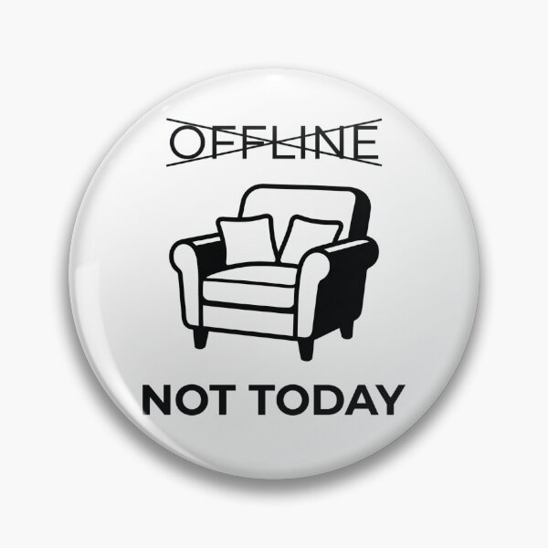 Item preview, Offline Not Today Lazy Couch Introvert Humor designed and sold by LikeDrop.