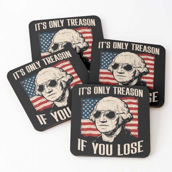 Item preview, Washington Only Treason If You Lose 4th of July designed and sold by Starry Night Creative Art.