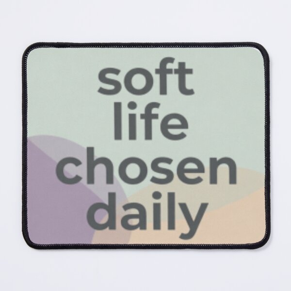 Item preview, Soft Life Chosen Daily – Inspirational Wellness Typography Design designed and sold by CosmicQuietLab.