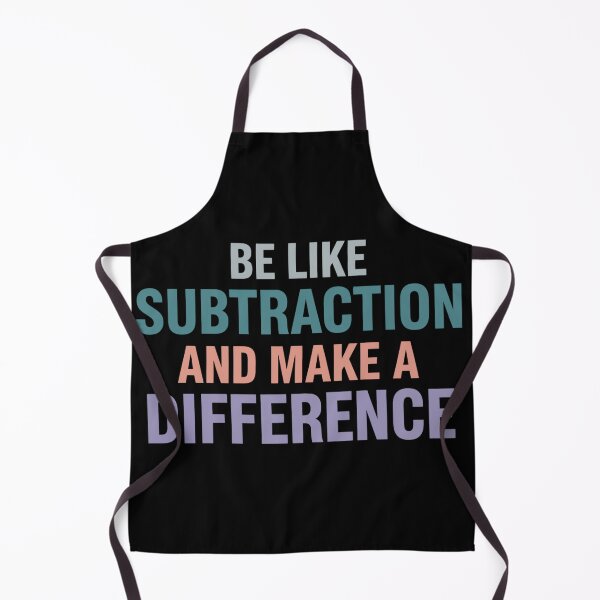 Item preview, Be Like Subtraction And Make A Difference designed and sold by designstoriesMK.