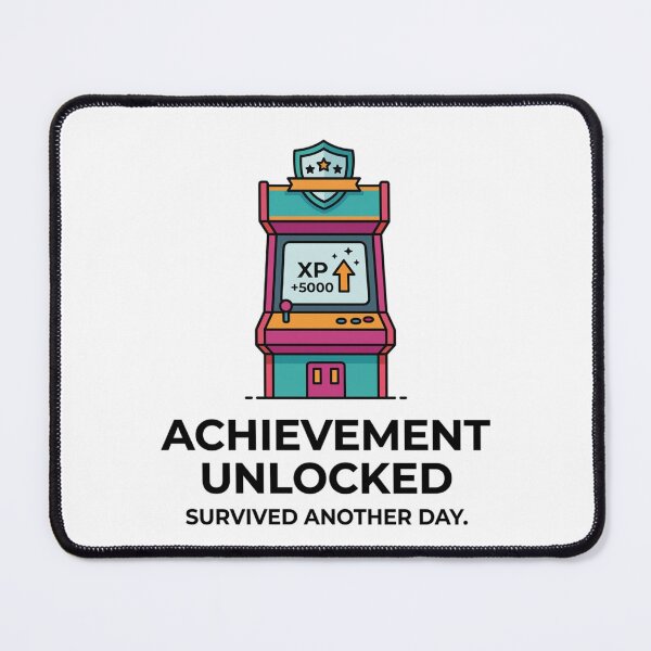 Item preview, Achievement Unlocked Survived Another Day Funny Gamer designed and sold by LikeDrop.