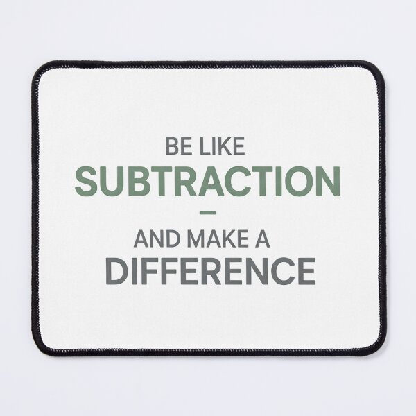 Item preview, Funny Math Teacher Gift Mathematics Pun Inspirational Classroom STEM Education Quote designed and sold by designstoriesMK.