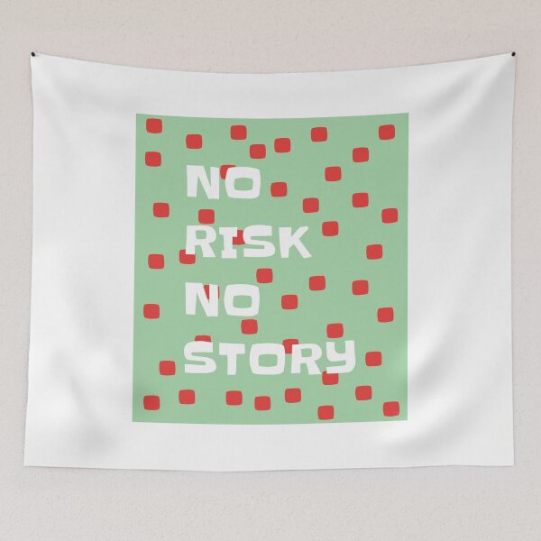 Item preview, No risk no story designed and sold by PublicArtDesign.