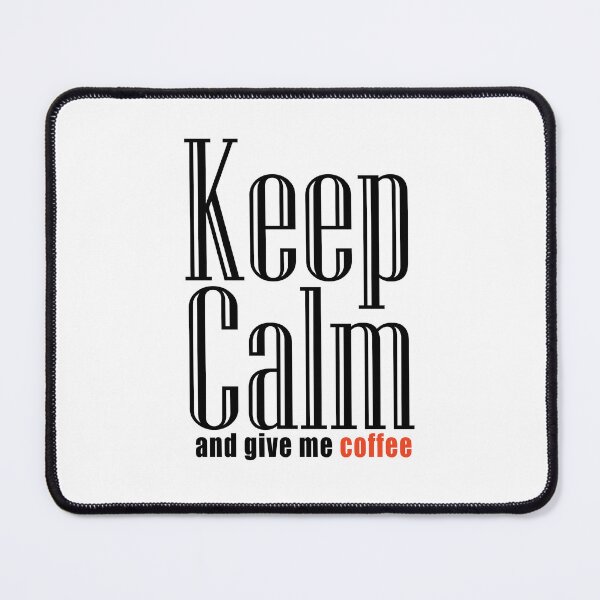 Item preview, keep calm and give me coffee designed and sold by Artimax-Studio.