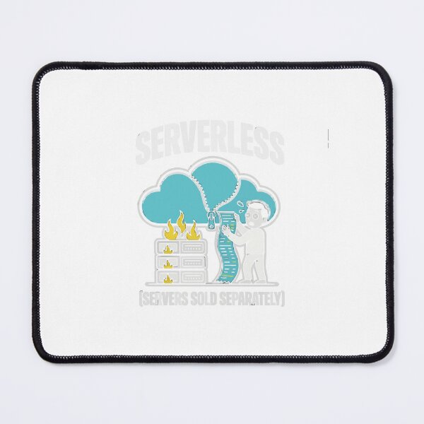Item preview, Serverless Servers Sold Separately Tech Humor designed and sold by Bianca Oltean.