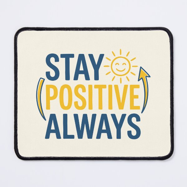 Item preview, Stay Positive Always designed and sold by Amir Faysal.
