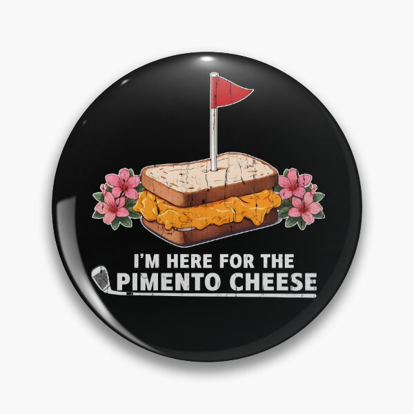 Item preview, I'm Here For The Pimento Cheese designed and sold by archerxhood.